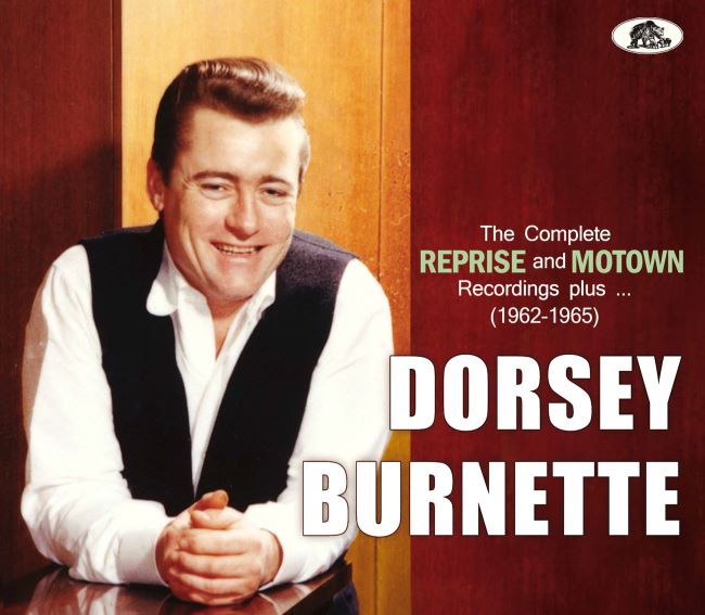 Burnette ,Dorsey- The Complete Reprise And Motown Recordings....